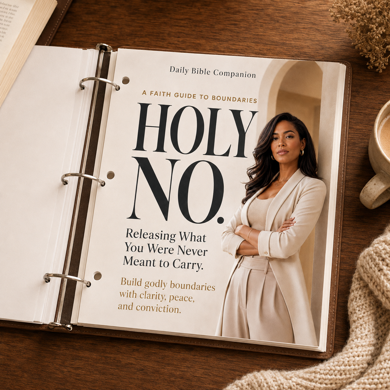 HOLY NO Christian digital guide printed in a three ring binder on a wooden desk for printable faith study and boundary journaling